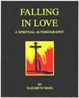 Falling in Love: A Spiritual Autobiography