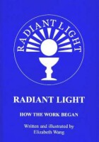 Radiant Light: How the Work Began