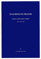 Teachings-in-Prayer, Volume One: Spiritual Training